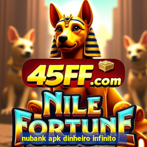 nubank apk dinheiro infinito